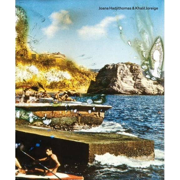 Joana Hadjithomas/Khalil Joreige, (Paperback)