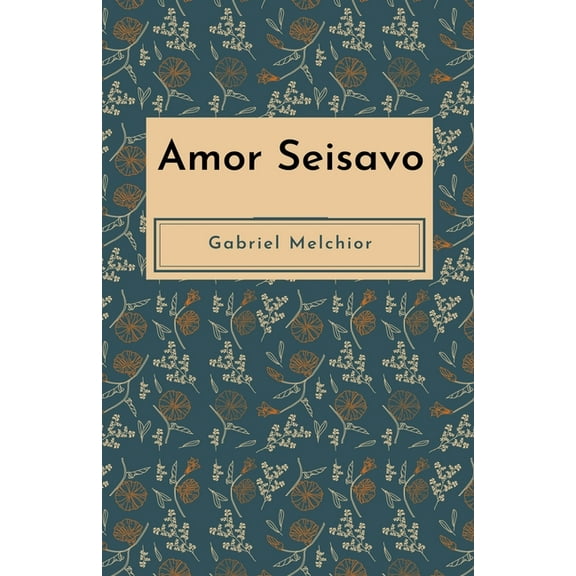Amor Seisavo, (Paperback)