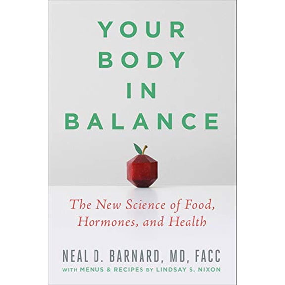 Pre-Owned Your Body in Balance: The New Science of Food, Hormones, and Health (Hardcover) 1538747421 9781538747421