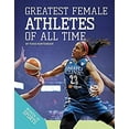 thumbnail image 1 of Pre-Owned Greatest Female Athletes of All Time (Library Binding) 1532111541 9781532111549, 1 of 1