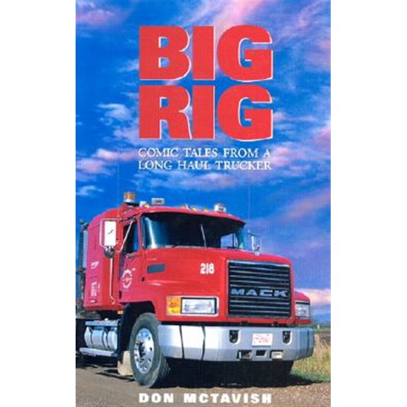 Pre-Owned Big Rig: Comic Tales from a Long Haul Trucker (Paperback) 1896300545 9781896300542