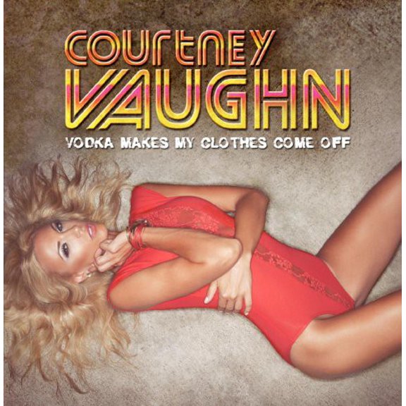 Vaughn - Vodka Makes My Clothes Come Off - Electronica - CD