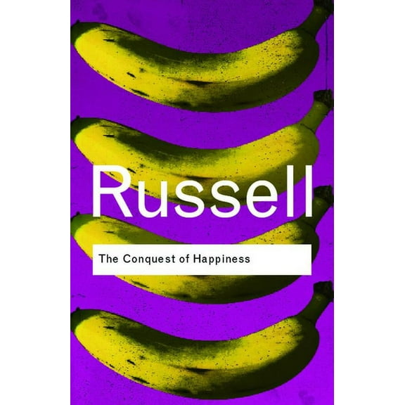 Routledge Classics The Conquest of Happiness, (Paperback)