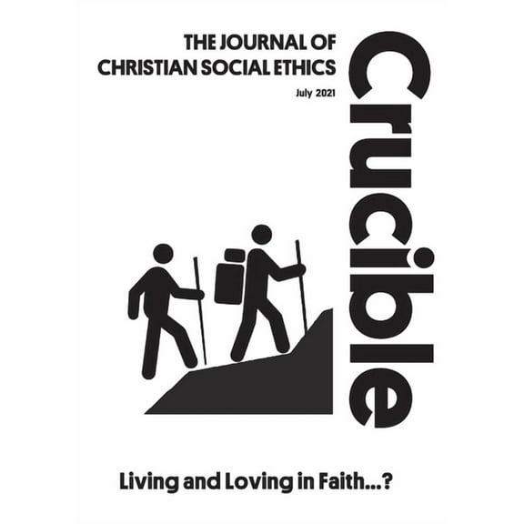 Crucible Living and Loving in Faith...?, (Paperback)