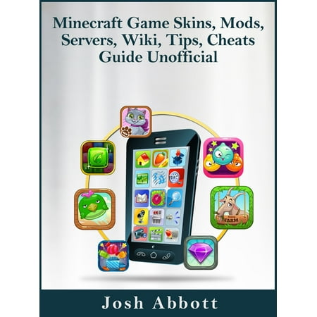 Minecraft Game Skins, Mods, Servers, Wiki, Tips, Cheats Guide Unofficial -