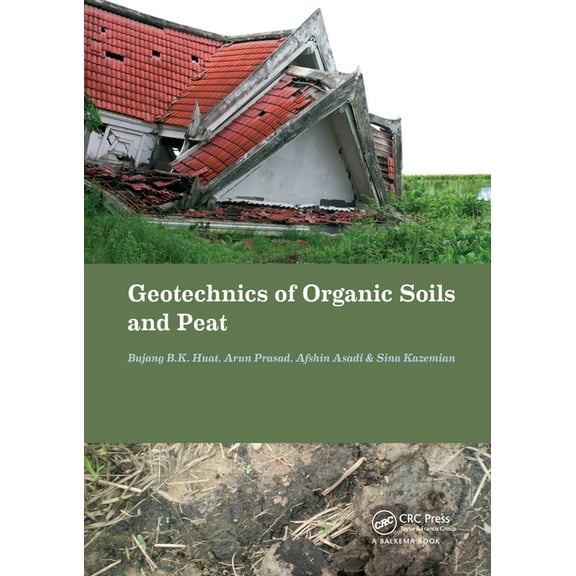 Geotechnics of Organic Soils and Peat, (Paperback)