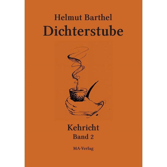 Dichterstube - Kehricht Band 2 (Paperback)