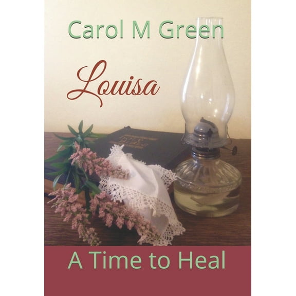 Louisa: A Time to Heal (Paperback)