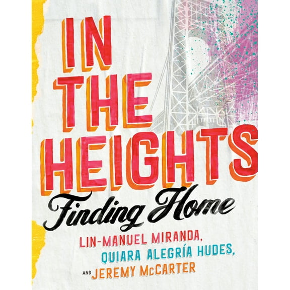 Pre-Owned In the Heights: Finding Home (Hardcover) 0593229592 9780593229590