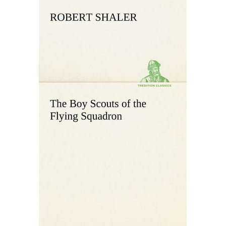 The Boy Scouts of the Flying Squadron (Paperback)