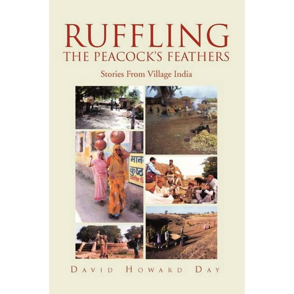 Ruffling the Peacock's Feathers, (Paperback)