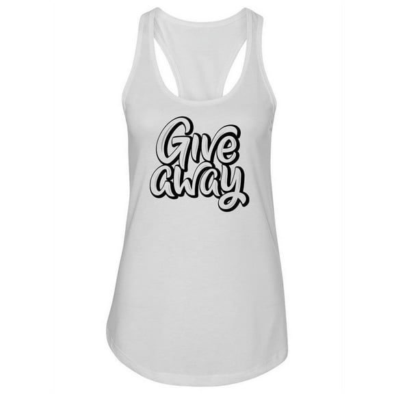 Give Away  Design Tank Women -Image by Shutterstock, Female XX-Large
