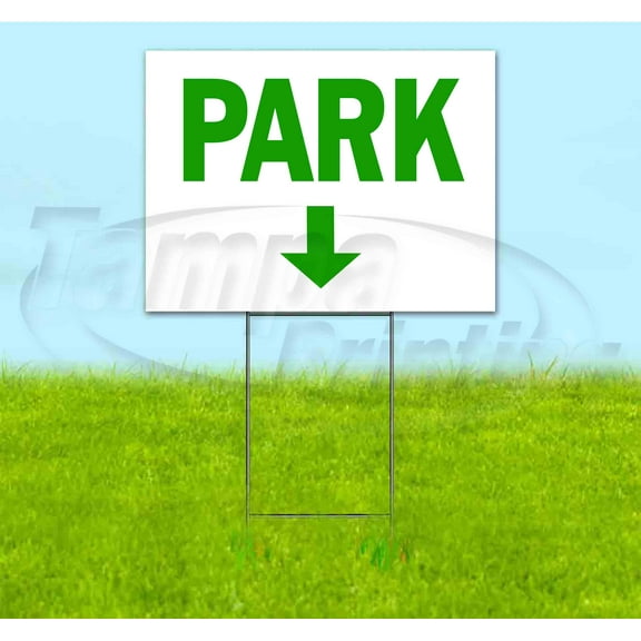 Park Down (18" x 24") Yard Sign, Includes Metal Step Stake