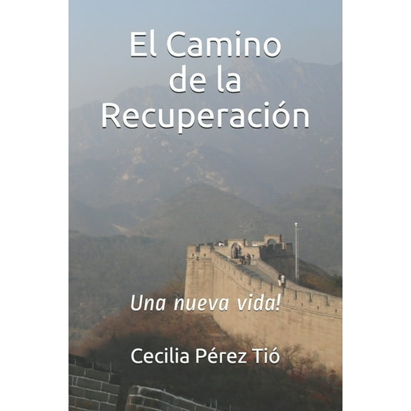 El Camino de la Recuperación (Paperback)