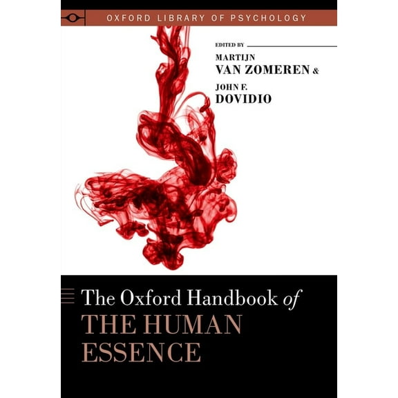 Oxford Library of Psychology Oxford Handbook of the Human Essence, (Hardcover)