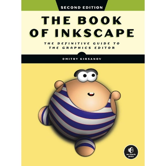 The Book of Inkscape, 2nd Edition : The Definitive Guide to the Graphics Editor (Paperback)
