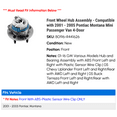 thumbnail image 2 of Front Wheel Hub Assembly - Compatible with 2001 - 2005 Pontiac Montana Mini Passenger Van 4-Door 2002 2003 2004, 2 of 2