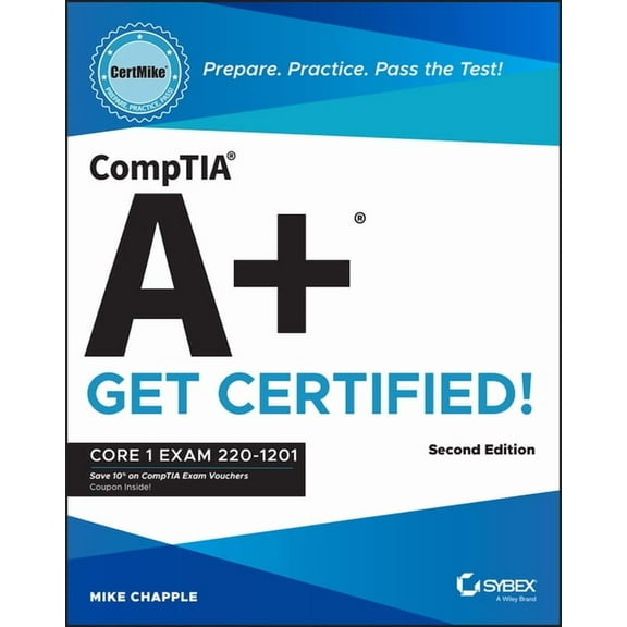 Certmike Get Certified Comptia A Certmike: Prepare. Practice. Pass the Test! Get Certified!: Core 1 Exam 220-1201, (Paperback)