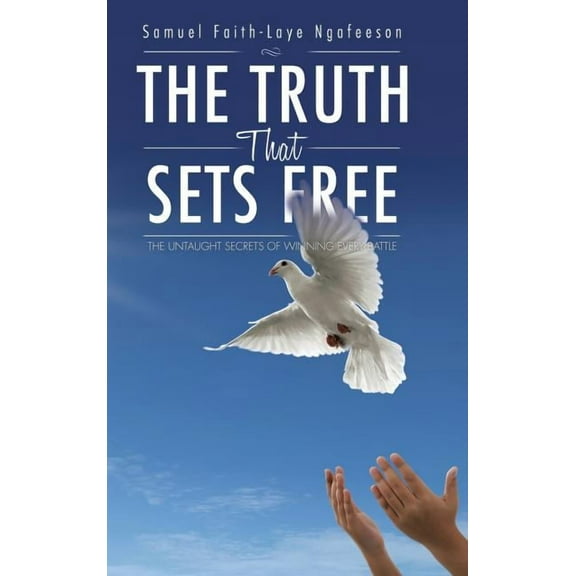 The Truth That Sets Free (Hardcover)
