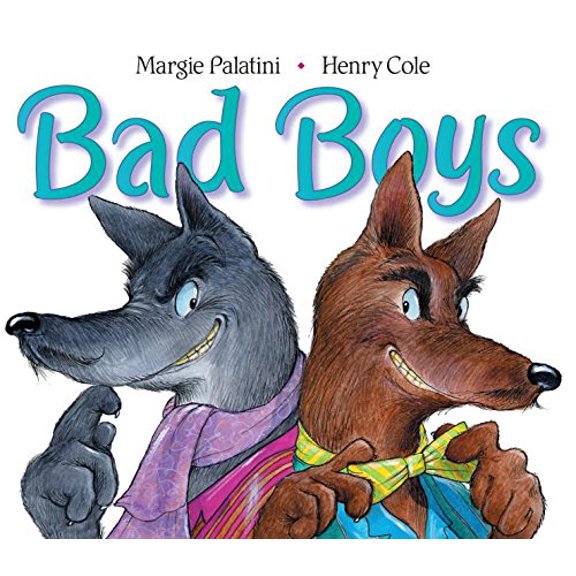 Pre-Owned Bad Boys Paperback Margie Palatini