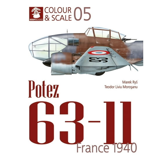 Colour & Scale Potez 63-11. France 1940, (Paperback)