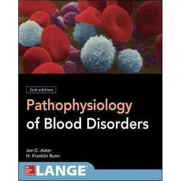 Pathophysiology of Blood Disorders, Second Edition (Paperback)