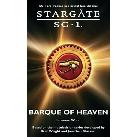 Sg1 STARGATE SG-1 The Barque of Heaven, Book 11, (Paperback)
