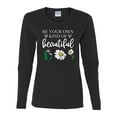 thumbnail image 2 of Wild Bobby, Be Your Own Kind of Beautiful Inspirational, Pop Culture, Women Graphic Long Sleeve Tee, Black, Small, 2 of 3