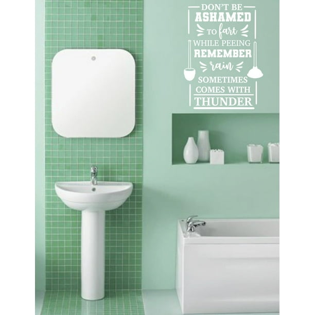 Don T Be Ashamed To Fart While Peeing Remember Rain Sometimes Comes With Thunder Bathroom Wall Decal Vinyl Sticker For Windows Glass Wall Walmart Com Walmart Com Don T Be Ashamed To Fart While Peeing Remember Rain Sometimes Comes With Thunder Bathroom Wall Decal Vinyl Sticker For Windows Glass Wall Walmart Com Walmart Com
