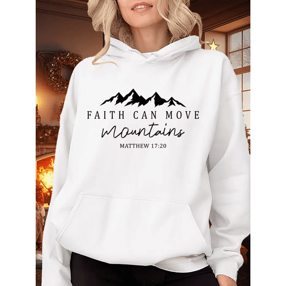 White Print Hoodie Graphic Sweatshirt Faith Can Move Mountains Matthew 17:20 Christian Bible Verse Mountain Design Casual Daily Tops S-2XL