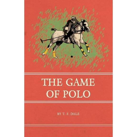 The Game of Polo, (Paperback)