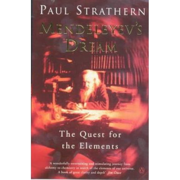 Pre-Owned Mendeleyev's Dream : The Quest for the Elements (Paperback) 0140284141 9780140284140