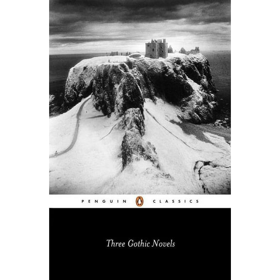 Penguin Classics Three Gothic Novels: The Castle of Otranto; Vathek; Frankenstein, (Paperback)