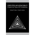 thumbnail image 1 of Pre-Owned Computers and Intractability: A Guide to the Theory of NP-Completeness (Series of Books in the Mathematical Sciences), 9780716710455, 0716710455, Paperback, First Edition edition, 1 of 1