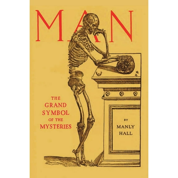 Man: the Grand Symbol of the Mysteries, (Paperback)
