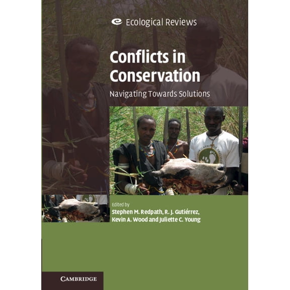 Ecological Reviews Conflicts in Conservation: Navigating Towards Solutions, (Hardcover)