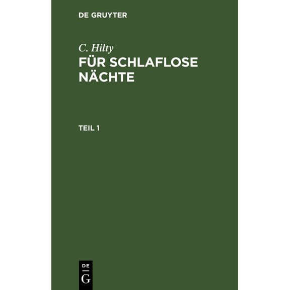 C. Hilty: Für Schlaflose Nächte. Teil 1, (Hardcover)