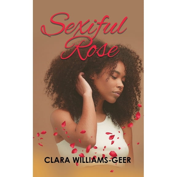 Sexiful Rose, (Hardcover)