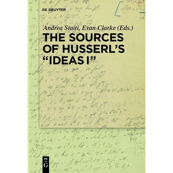 The Sources of Husserl's 'Ideas I', (Paperback)