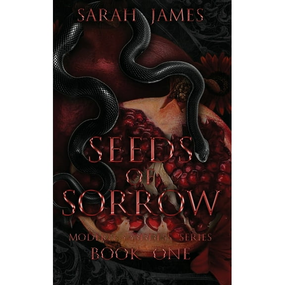 Modern Goddess Seeds of Sorrow: An Enemies-To-Lovers Dark Contemporary Romance, Book ONE, (Hardcover)
