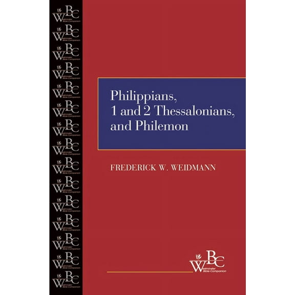 Westminster Bible Commentary Philippians, First and Second Thessalonians, and Philemon, (Paperback)