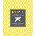 thumbnail image 1 of Pre-Owned Remix: Decorating with Culture, Objects, and Soul (Hardcover) 0770433022 9780770433024, 1 of 1