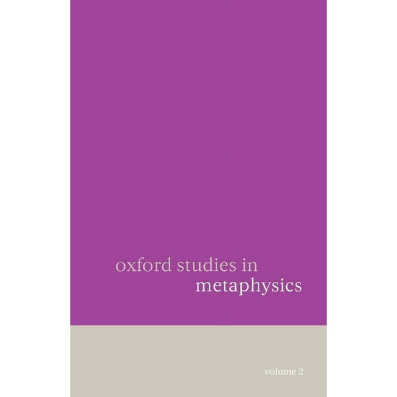 Oxford Studies in Metaphysics Oxford Studies in Metaphysics, (Paperback)