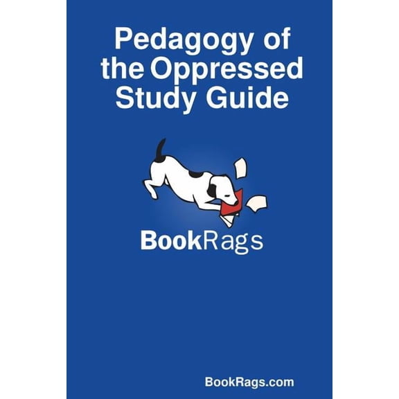 Pedagogy of the Oppressed Study Guide, (Paperback)