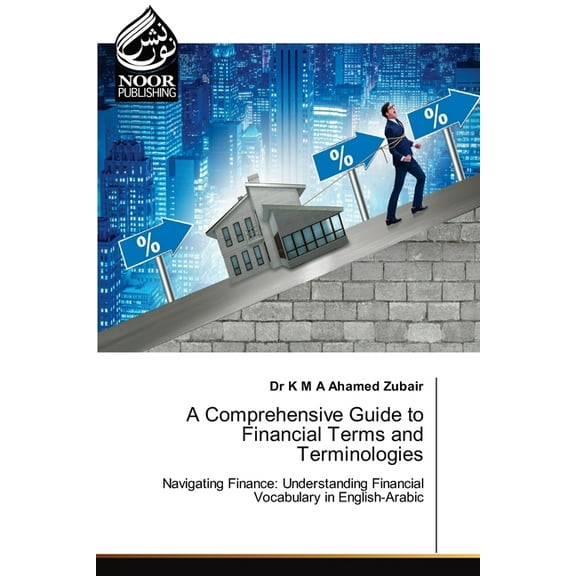 A Comprehensive Guide to Financial Terms and Terminologies, (Paperback)