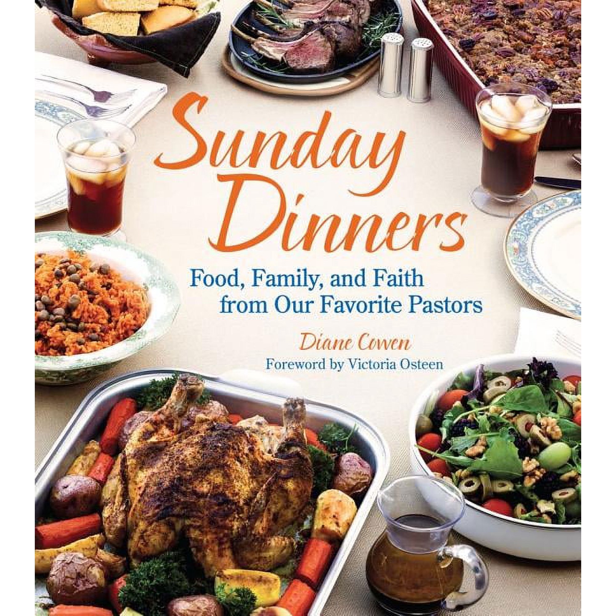 Sunday Dinners : Food, Family, and Faith from Our Favorite Pastors (Hardcover)