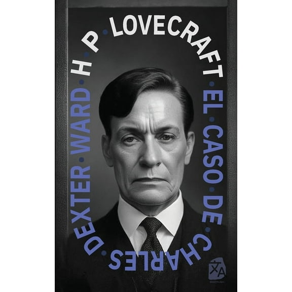 El caso de Charles Dexter Ward, (Paperback)