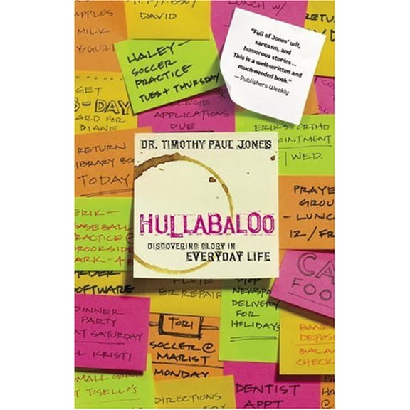 Pre-Owned Hullabaloo: Discovering Glory in Everyday Life (Paperback) 0781444837 9780781444835