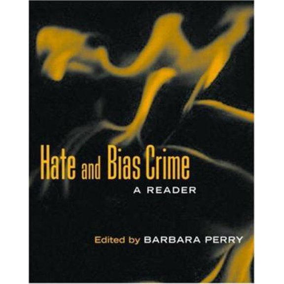 Pre-Owned Hate and Bias Crime: A Reader (Paperback) 0415944082 9780415944083