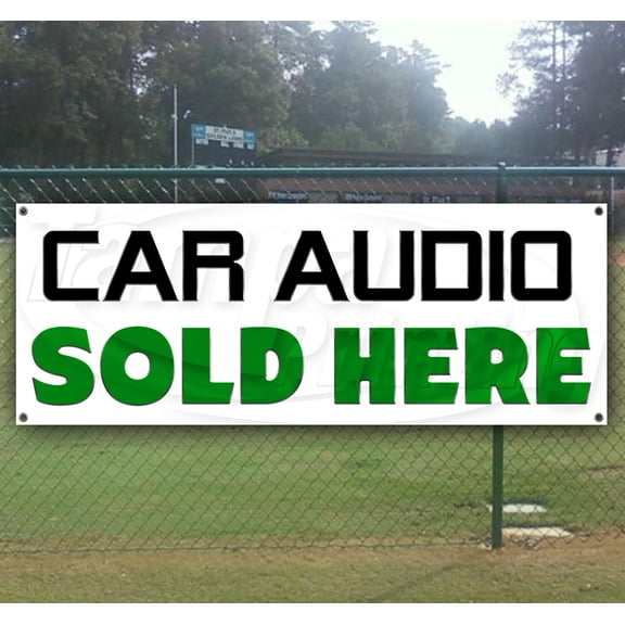 Car Audio Sold Here 13 oz heavy duty vinyl banner sign with metal grommets, new, store, advertising, flag, (many sizes available)